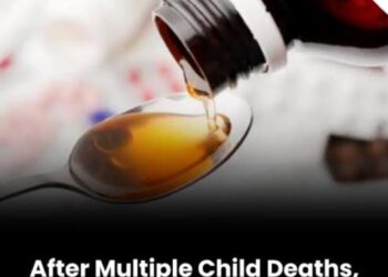 ਧਿਆਨ ਦੇਵੋ…ਪੰਜਾਬ ਸਰਕਾਰ ਨੇ ਕੋਲਡਰਿਫ (COLDRIF) ਦਵਾਈ ‘ਤੇ ਲਗਾ ਦਿੱਤੀ ਪੂਰਨ ਪਾਬੰਦੀ